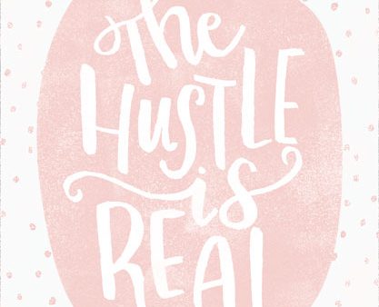 MMD377 - The Hustle is Real     - 12x16 Supply