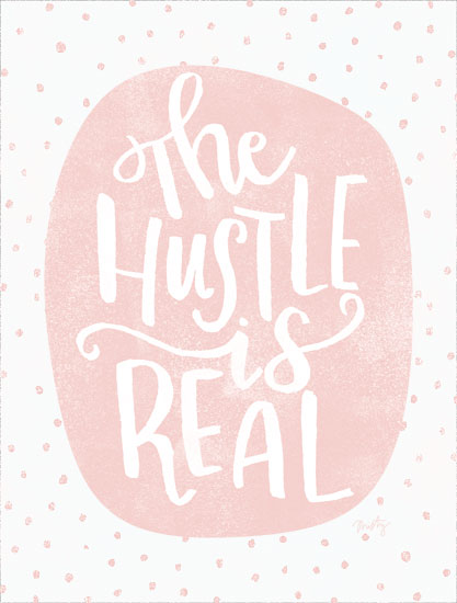 MMD377 - The Hustle is Real     - 12x16 Supply